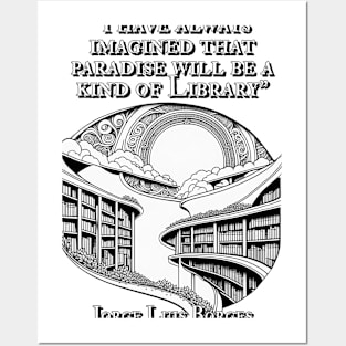 Borges-Inspired Apparel: Where Paradise Resides in the Library! Posters and Art